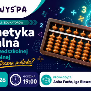 Arytmetyka mentalna w edukacji przedszkolnej i wczesnoszkolnej – moda czy skuteczna metoda?